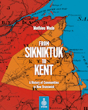 From Sikniktuk to Kent